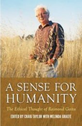 book A Sense for Humanity : The Ethical Thought of Raimond Gaita