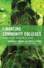 book Financing Community Colleges : Where We Are, Where We're Going