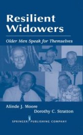 book Resilient Widowers : Older Men Speak for Themselves