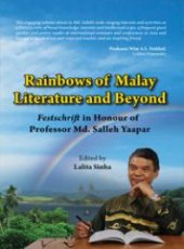 book Rainbows of Malay Literature and Beyond: Festshrift in Honour of Professor Md. Salleh Yaapar