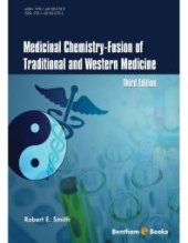 book Medicinal Chemistry - Fusion of Traditional and Western Medicine, Third Edition