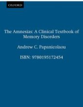 book The Amnesias : A Clinical Textbook of Memory Disorders