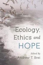 book Ecology, Ethics and Hope