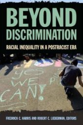 book Beyond Discrimination : Racial Inequality in a Post-Racist Era