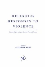 book Religious Responses to Violence : Human Rights in Latin America Past and Present