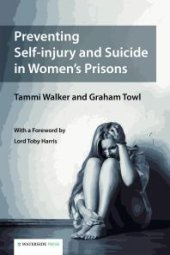 book Preventing Self-Injury and Suicide in Women's Prisons