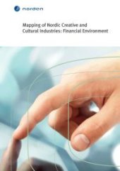 book Mapping of Nordic Creative and Cultural Industries : Financial Environment