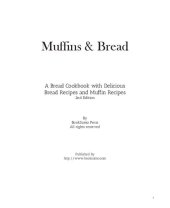 book Muffins & Bread: A Baking Cookbook with Delicious Bread Recipes and Muffin Recipes