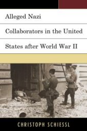 book Alleged Nazi Collaborators in the United States after World War II