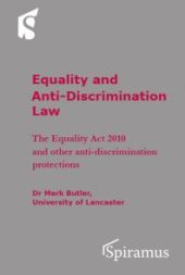 book Equality and Anti-Discrimination Law : The Equality Act 2010 and other anti-discrimination protections