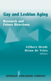 book Gay and Lesbian Aging : Research and Future Directions