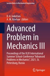 book Advanced Problem in Mechanics III: Proceedings of the XLIX International Summer School-Conference “Advanced Problems in Mechanics”, 2021, St. Petersburg, Russia