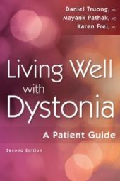 book Living Well with Dystonia : A Patient Guide