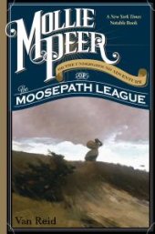 book Mollie Peer : Or The Underground Adventure of the Moosepath League