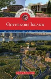 book Governors Island Explorer's Guide : Adventure & History in New York Harbor