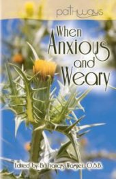 book When Anxious and Weary