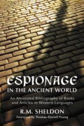 book Espionage in the Ancient World : An Annotated Bibliography of Books and Articles in Western Languages