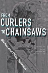 book From Curlers to Chainsaws : Women and Their Machines