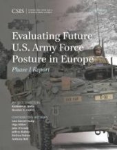 book Evaluating Future U.S. Army Force Posture in Europe : Phase I Report