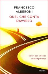 book Quel che conta davvero. Valori per un’etica contemporanea