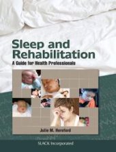 book Sleep and Rehabilitation : A Guide for Health Professionals