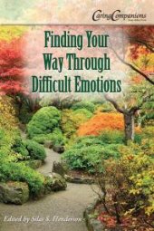 book Finding Your Way Through Difficult Emotions