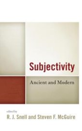 book Subjectivity : Ancient and Modern