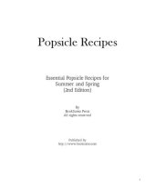 book Popsicle Recipes: Essential Popsicle Recipes for Summer and Spring