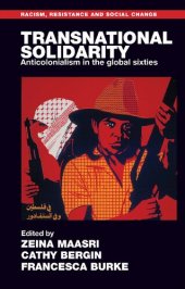 book Transnational solidarity - Anticolonialism in the global sixties