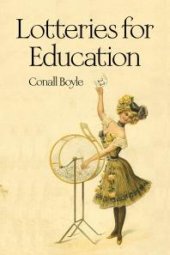 book Lotteries for Education : Origins, Experiences, Lessons