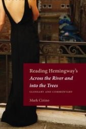 book Reading Hemingway's Across the River and into the Trees : Glossary and Commentary