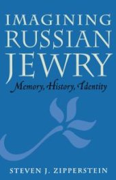 book Imagining Russian Jewry : Memory, History, Identity