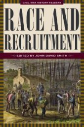 book Race and Recruitment : Civil War History Readers, Vol. 2