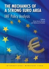 book The Mechanics of a Strong Euro Area: IMF Policy Analysis