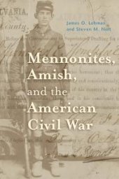 book Mennonites, Amish, and the American Civil War