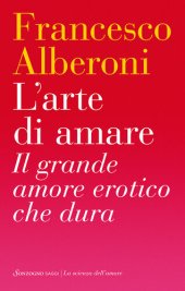 book L'arte di amare. Il grande amore erotico che dura