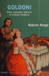 book Goldoni. Dalla commedia dell'arte al dramma borghese