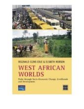 book West African Worlds : Paths Through Socio-Economic Change, Livelihoods and Development