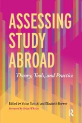 book Assessing Study Abroad : Theory, Tools, and Practice