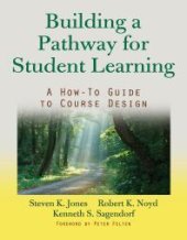 book Building a Pathway to Student Learning : A How-To Guide to Course Design