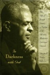 book In Darkness with God : The Life of Joseph Gomez, a Bishop in the African Methodist Episcopal Church