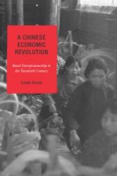 book A Chinese Economic Revolution : Rural Entrepreneurship in the Twentieth Century