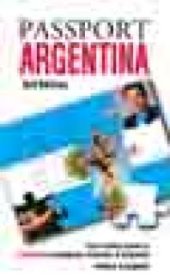 book Passport Argentina : Your Pocket Guide to Argentinean Business, Customs & Etiquette