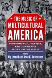 book The Music of Multicultural America : Performance, Identity, and Community in the United States