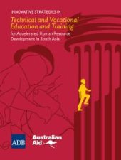 book Innovative Strategies in Technical and Vocational Education and Training for Accelerated Human Resource Development in South Asia