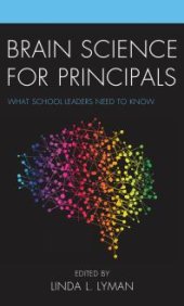 book Brain Science for Principals : What School Leaders Need to Know