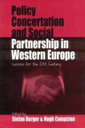 book Policy Concertation and Social Partnership in Western Europe : Lessons for the Twenty-First Century