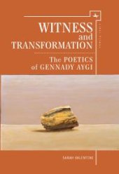 book Witness and Transformation : The Poetics of Gennady Aygi