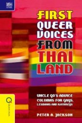 book First Queer Voices from Thailand : Uncle Go's Advice Columns for Gays, Lesbians and Kathoeys
