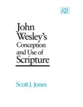 book John Wesley's Conception and Use of Scripture